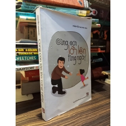 Cùng con lớn lên từng ngày - Nguyễn Minh Hải