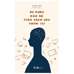 Sử Dụng Não Bộ Theo Cách Của Thiên Tài - Zenko Oda ASB.PO Oreka Blogmeo 230225