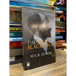 The Souls of Black Folk - W. E. B. Du Bois