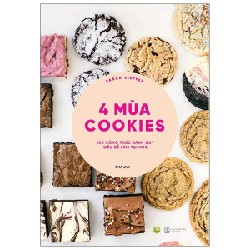 4 Mùa Cookies - 100 Công Thức Bánh Quy Siêu Dễ Làm Tại Nhà - Sarah Kieffer