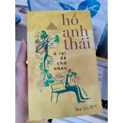 Ở lại để chờ nhau - Hồ Anh Thái