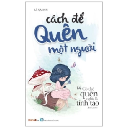 Cách Để Quên Một Người - Lê Quang ASB.PO Oreka Blogmeo 230225