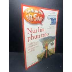 Em muốn biết vì sao núi lửa phun trào và những câu hỏi khác về các thảm họa tự nhiên năm 2021 mới 90% HCM1212 28088