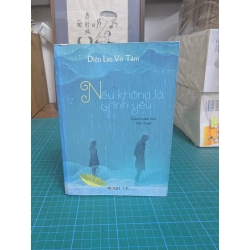 Nếu không là tình yêu - Diệp Lạc Vô Tâm