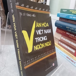 VĂN HOÁ VIỆT NAM TRONG NGÔN NGỮ - TS. LÝ TÙNG HIẾU 