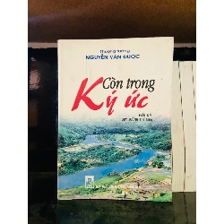 (Sách cũ SCGR) Còn trong ký ức - Nguyễn Văn Được - Văn học VAVOA1ST1-2 Blogmeo090426