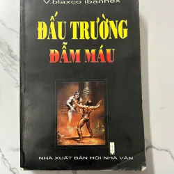 Đấu Trường Đẫm Máu – Vicente Blasco Ibáñez