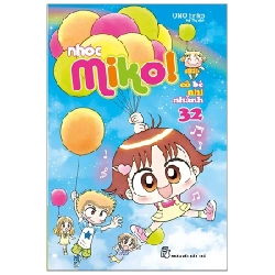 Nhóc Miko! Cô Bé Nhí Nhảnh - Tập 32 - ONO Eriko (Mới 100%) Truyện tranh, NXB Trẻ - SÁCH ĐẠI HỌC 486901