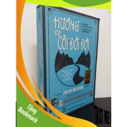 (TẶNG BOOKMARK) Hướng Về Cõi Đời Đời - Sống Cuộc Đời Ý Nghĩa Cho Hiện Tại Và Cho Cõi Đời Đời (2017) - John Bevere Mới 80% (ố vàng) RBK.ASB2203