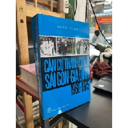 Căn cứ thành đoàn Sài Gòn - Gia Định (1960-1975) - nhiều tác giả