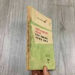 Chữa bệnh bằng cây thuốc vườn nhà - bác sĩ lê minh. 10a1 1025686