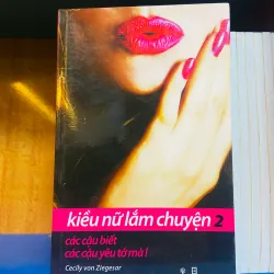 Kiều nữ lắm chuyện 2: các cậu biết các cậu yêu tớ mà! - Cecily von Ziegesar