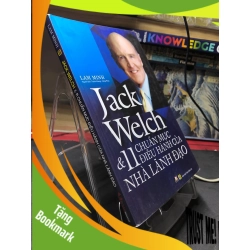 (TẶNG BOOKMARK) Jack Welch và 11 chuẩn mực điều hành của nhà lãnh đạo 2019 mới 85% bẩn nhẹ bụng sách Lam Minh RBK2306 SÁCH KỸ NĂNG