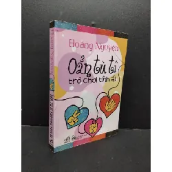 [Sách Cũ SCGR] Oẳn tù tì trò chơi tình ái 2011 mới 80% ố HCM1406 Hoàng Nguyện SÁCH VĂN HỌC
