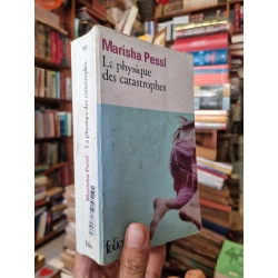 La physique des catastrophes - Marisha Pessl