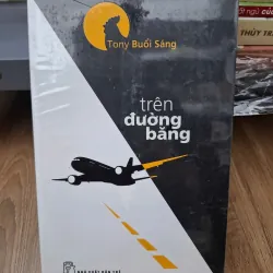 Trên đường băng - Tony Buổi Sáng - Kỹ năng sống