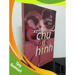 (TẶNG BOOKMARK) Xem Chữ Đọc Hình - Đối Thoại Với Những Người Nổi Tiếng (2006) - Lê Hồng Lâm Mới 90% RBK.ASB2203
