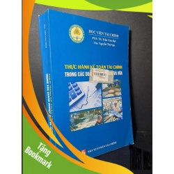 (TẶNG BOOKMARK) Thực hành kế toán tài chính trong các doanh nghiệp nhỏ và vừa - Trần Văn Hợi - 2018 mới 90% - KINH TẾ - TÀI CHÍNH - CHỨNG KHOÁN - RBK0111