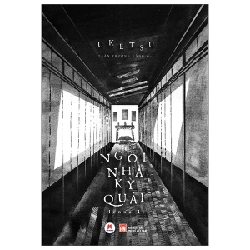 Ngôi Nhà Kỳ Quái - Uketsu (Mới 100%) Tiểu thuyết, Huy Hoàng - SÁCH ĐẠI HỌC 486201
