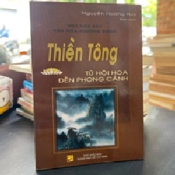 Thiền Tông Từ Hội Họa Đến Phong Cảnh - Nguyễn Hoàng Huy dịch