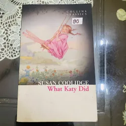 What Katy did -Susan Coolidge ( sách ngoại văn) 1012834