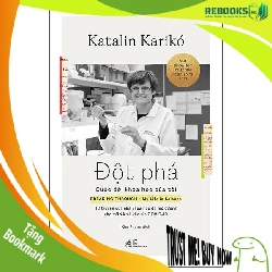(TẶNG BOOKMARK) Đột phá - Cuộc đời khoa học của tôi - Katalin Karikó - 2025 -