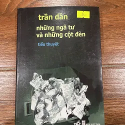 Những ngã tư và những cột đèn - Trần Dần (9)