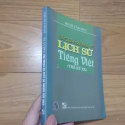 Sách: Các bài giảng về lịch sử Tiếng Việt (Thế kỷ XX) - TG: Đinh Văn Đức 728894