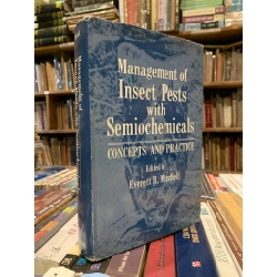 Management of Insect Pests with Semiochemicals Concepts and Practice - Everett R. Mitchelle 316987