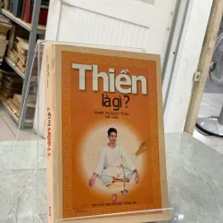 THIỀN LÀ GÌ - PHẠM THỊ NGỌC TRÂM (BIÊN SOẠN)