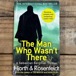 The Man Who Wasn't There - Michael Hjorth ,  Hans Rosenfeldt