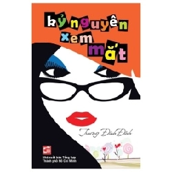 Kỷ Nguyên Xem Mắt - Trương Đỉnh Đỉnh