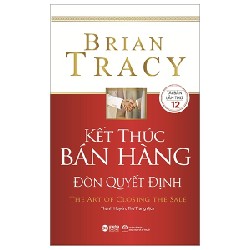 Kết Thúc Bán Hàng - Đòn Quyết Định - Brian Tracy 74325