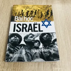 BÀI HỌC ISRAEL ( Nguyễn Hiến Lê)