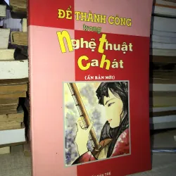 Để thành công trong nghệ thuật ca hát