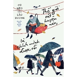 Thế Giới Rất Huyên Náo, Là Chính Mình Được Rồi - Nhã Nam Cú Mèo Của Lão Dương TÂM LÝ Blogmeo 27525