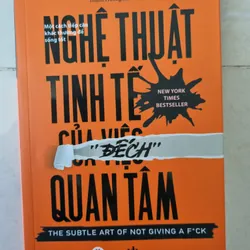 Nghệ Thuật Tinh Tế Của Việc Đếch Quan Tâm - Mark Manson