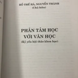 Phân tâm học với văn học - Hồ Thế Hà, Nguyễn Thành 760070