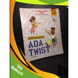 (TẶNG BOOKMARK) Nhà khoa học nhí ADA TWIST năm 2019 mới 80% ố nhẹ RBK0212
