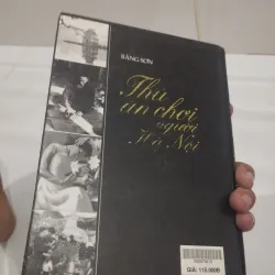 Thú ăn chơi người Hà Nội- Băng Sơn