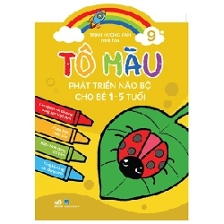 Tô màu phát triển não bộ cho trẻ 1-5 tuổi - Tập 9 - Phạm Ngọc Điệp minh họa 2022 New 100% HCM.PO 350880
