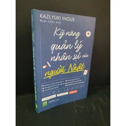 Kỹ năng quản lý nhân sự của người Nhật mới 90% bẩn nhẹ 2019 Kazuyuki Inoue HCM3004 KỸ NĂNG 444995