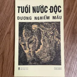Tuổi Nước Độc - Dương Nghiễm Mậu