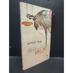 [Phiên Chợ Sách Cũ] Hãy Xem Như Là Mơ Đỗ Thiền Đăng (bẩn ) 2010 2303