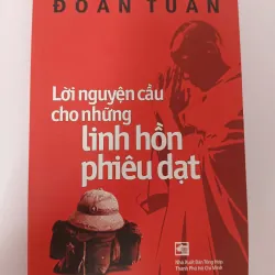 Lời nguyện cầu cho những linh hồn phiêu dạt - Đoàn Tuấn
