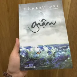 Giận -  Thích Nhất Hạnh