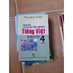 Câu Hỏi Và Bài Tập Trắc Nghiệm Tiếng Việt 4 (Tập 2) - Nguyễn Thị Phương Trinh, Trần Quỳnh Giao, Đỗ Ngọc Phương Trinh, Lê Hà Phương 2008 (Tham khảo - luyện thi) VAVO1304-AK3ST1