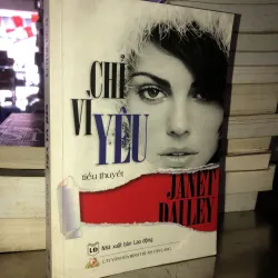 Chỉ vì yêu - Janet Dailey