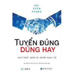 Tuyển đúng dùng hay - Bùi Xuân Phong - 2022 - Zenbooks Rebooks.vn