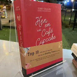 HẸN EM NƠI CAFÉ CUPCAKE- JENNY T.COLGAN